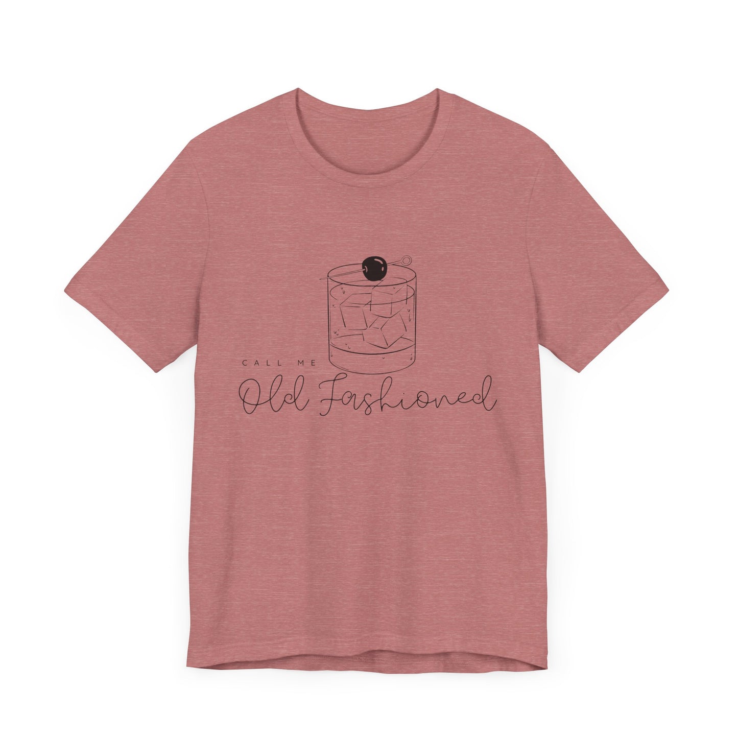 "Call me Old Fashioned" Short Sleeve Graphic Tee