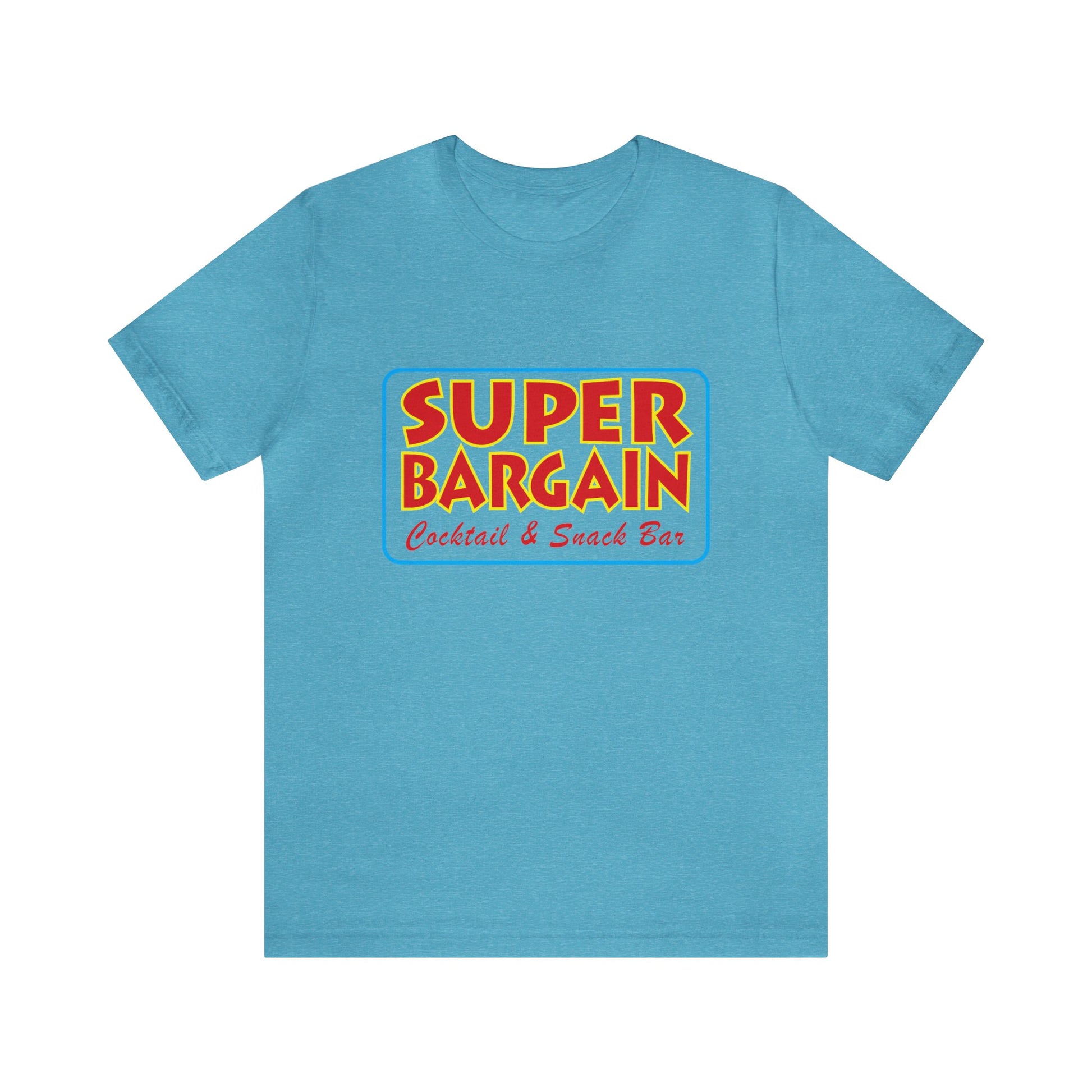 Light blue Unisex Jersey Short Sleeve Tee with "SUPER BARGAIN Cocktail & Snack Bar - Cabbagetown, Toronto" printed in red and yellow block letters on the front.