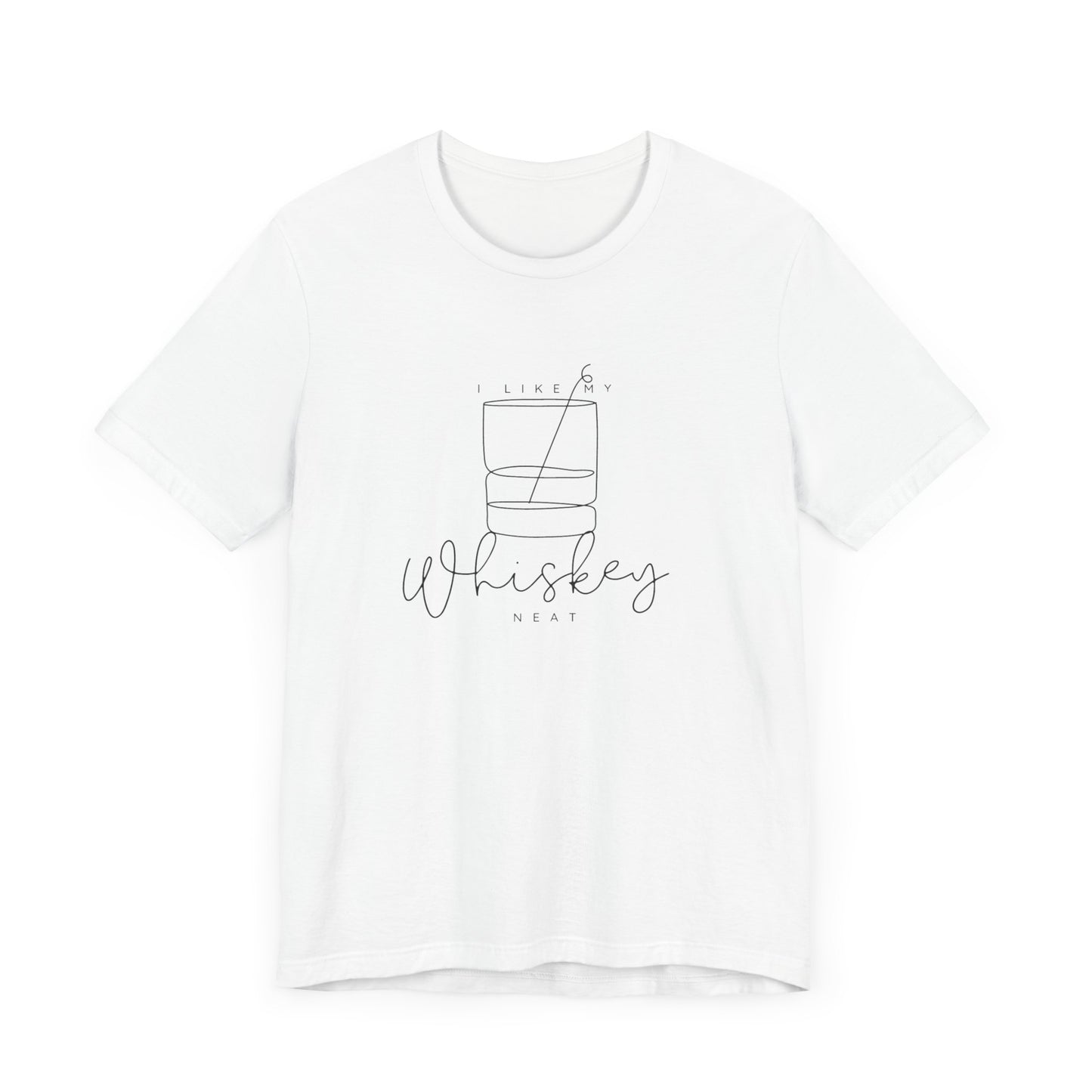 The I Like My Whiskey Neat Unisex Jersey Short Sleeve Tee from Super Bargain Shop is crafted from soft cotton and features minimalist black text that reads "I like my whiskey neat," accompanied by an outline illustration of a whiskey glass and a stylized ice cube. Its simple, classic design is enhanced by sustainable manufacturing practices.